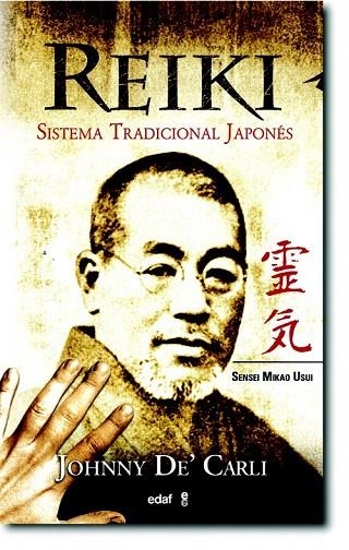 REIKI. SISTEMA TRADICIONAL JAPONES | 9788441415669 | DE CARLI, JOHNNY | Llibreria La Gralla | Llibreria online de Granollers