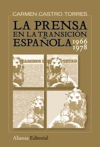 PRENSA EN LA TRANSICIÓN ESPAÑOLA 1966 1978, LA | 9788420683201 | CASTRO TORRES, CARMEN | Llibreria La Gralla | Librería online de Granollers