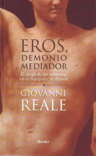 EROS, DEMONIO MEDIADOR | 9788425423543 | REALE, GIOVANNI | Llibreria La Gralla | Llibreria online de Granollers