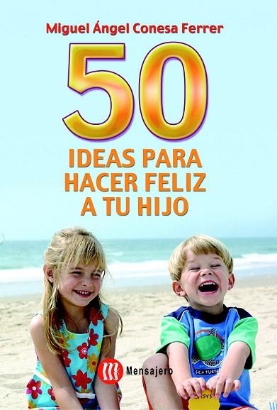 50 IDEAS PARA HACER FELIZ A TU HIJO | 9788427126275 | CONESA FERRER, MIGUEL ANGEL | Llibreria La Gralla | Librería online de Granollers