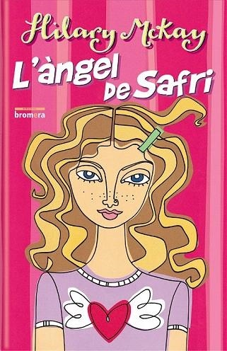 ANGEL DE SAFRI, L' | 9788476609613 | MCKAY, HILARY | Llibreria La Gralla | Librería online de Granollers