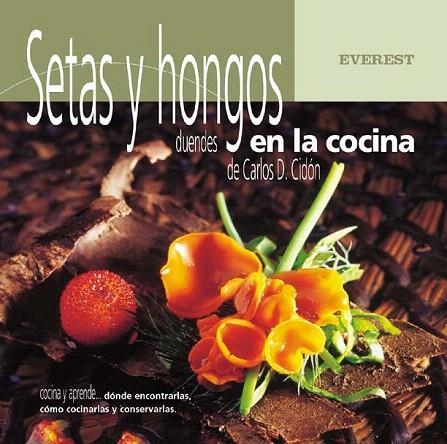 SETAS Y HONGOS. DUENDES EN LA COCINA | 9788424184551 | CIDON, CARLOS D. | Llibreria La Gralla | Llibreria online de Granollers