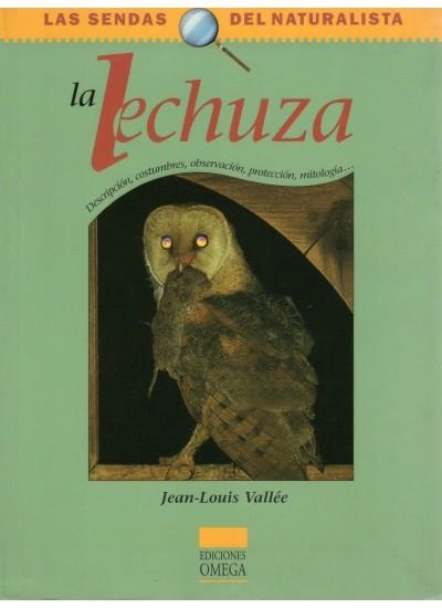 LECHUZA, LA (LAS SENDAS DEL NATURALISTA) | 9788428213219 | VALLEE, JEAN-LOUIS | Llibreria La Gralla | Llibreria online de Granollers