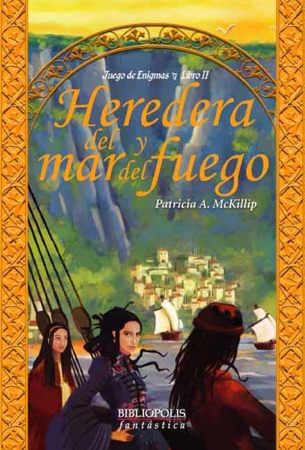 HEREDERA DEL MAR Y DEL FUEGO (BIBLIOPOLIS FANTASTICA 23) | 9788496173217 | MCKILLIP, PATRICIA A. | Llibreria La Gralla | Llibreria online de Granollers