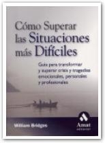 COMO SUPERAR LAS SITUACIONES MAS DIFICILES | 9788497351614 | BRIDGES, WILLIAM | Llibreria La Gralla | Llibreria online de Granollers