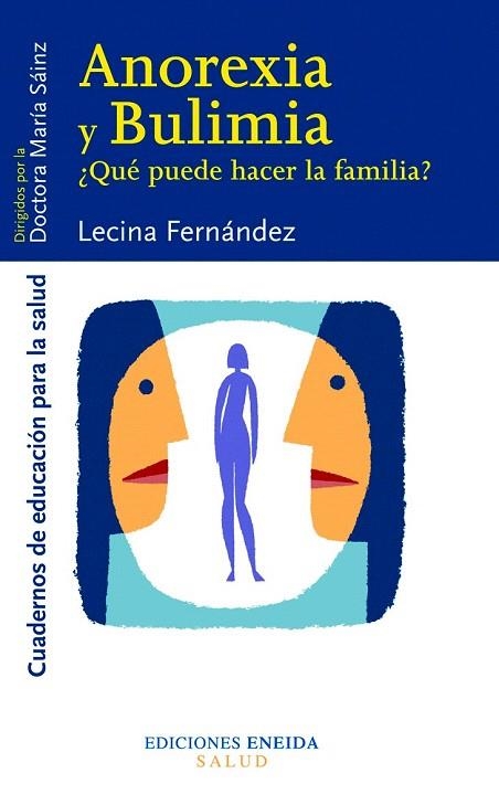 ANOREXIA Y BULIMIA. QUE PUEDE HACER LA FAMILIA? | 9788495427526 | FERNANDEZ, LECINA | Llibreria La Gralla | Llibreria online de Granollers