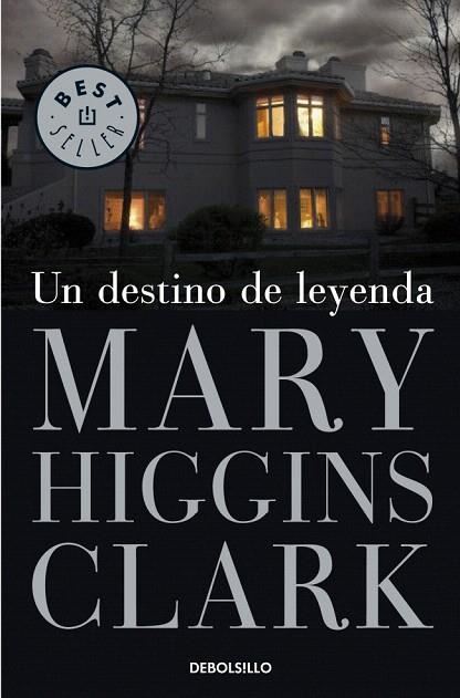 DESTINO DE LEYENDA, UN (DB BEST SELLER 184/29) | 9788497934985 | HIGGINS CLARK, MARY | Llibreria La Gralla | Librería online de Granollers