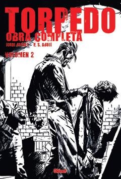 TORPEDO. OBRA COMPLETA VOL 2 | 9788484496465 | BERNET, JORDI/ ABULI, E.S. | Llibreria La Gralla | Llibreria online de Granollers