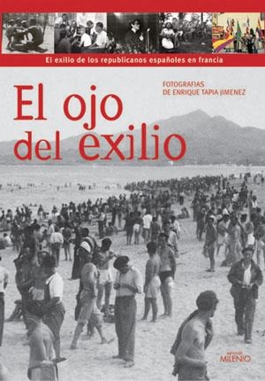 OJO DEL EXILIO, EL | 9788497431323 | TAPIA JIMÉNEZ, ENRIQUE | Llibreria La Gralla | Llibreria online de Granollers