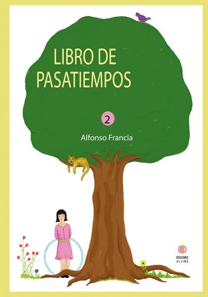LIBRO DE PASATIEMPOS 2 | 9788497002141 | FRANCIA, ALFONSO | Llibreria La Gralla | Librería online de Granollers
