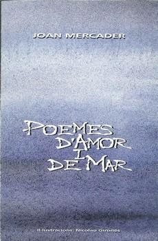 POEMES D'AMOR I DE MAR | 9788488649225 | MERCADER, JOAN | Llibreria La Gralla | Llibreria online de Granollers