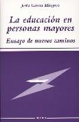 EDUCACION EN PERSONAS MAYORES, LA | 9788427714731 | GARCIA MINGUEZ, JESUS | Llibreria La Gralla | Llibreria online de Granollers