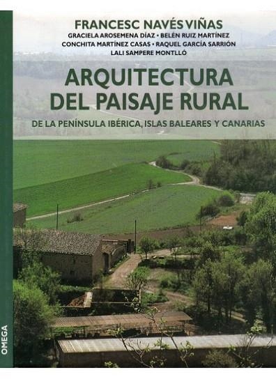 ARQUITECTURA DEL PAISAJE RURAL DE LA PENINSULA IBERICA, ISLA | 9788428212717 | NAVES VIÑAS, FRANCESC | Llibreria La Gralla | Librería online de Granollers