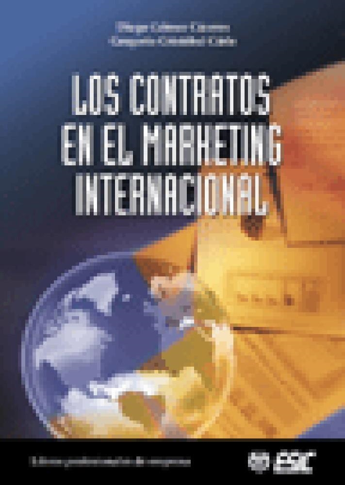 CONTRATOS EN EL MARKETING INTERNACIONAL, LOS | 9788473563956 | GOMEZ CACERES, DIEGO / CRISTOBAL CARLE, GREGORIO | Llibreria La Gralla | Llibreria online de Granollers