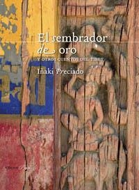 SEMBRADOR DE ORO Y OTROS CUENTOS DEL TIBET, EL (PUCK 2) | 9788496052802 | PRECIADO, IÑAKI | Llibreria La Gralla | Llibreria online de Granollers