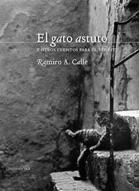 GATO ASTUTO Y OTROS CUENTOS PARA EL ESPIRITU, EL (PUCK 3) | 9788496052734 | CALLE, RAMIRO A. | Llibreria La Gralla | Librería online de Granollers