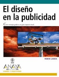 DISEÑO EN LA PUBLICIDAD, EL | 9788441517813 | LANDA, ROBIN | Llibreria La Gralla | Llibreria online de Granollers