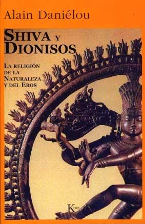 SHIVA Y DIONISOS | 9788472451674 | DANIELOU, ALAIN | Llibreria La Gralla | Llibreria online de Granollers