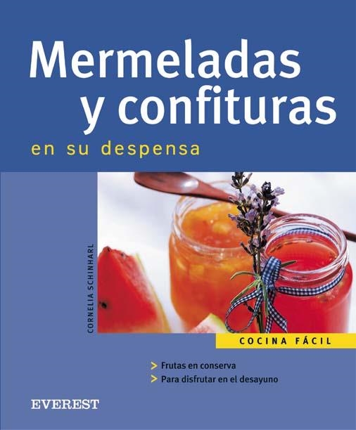 MERMELADAS Y CONFITURAS EN SU DESPENSA | 9788424117078 | SCHINHARL, CORNELIA | Llibreria La Gralla | Librería online de Granollers