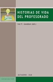 HISTORIAS DE VIDA DEL PROFESORADO | 9788480636315 | GOODSON, IVOR F. (ED.) | Llibreria La Gralla | Librería online de Granollers