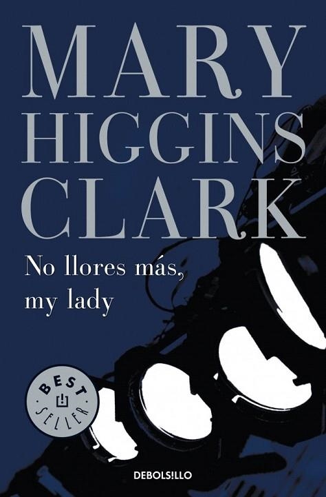 NO LLORES MAS MI LADY | 9788497930000 | HIGGINS CLARK, MARY | Llibreria La Gralla | Llibreria online de Granollers