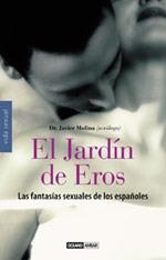 JARDIN DE EROS, EL. LAS FANTASIAS SEXUALES DE LOS ESPAÑOLES | 9788475560571 | MOLINA, JAVIER | Llibreria La Gralla | Librería online de Granollers