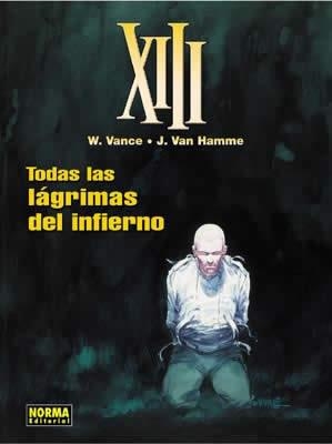 XIII VOL. 3. TODAS LAS LAGRIMAS DEL INFIERNO | 9788484319818 | VANCE, W. / VAN HAMME, J. | Llibreria La Gralla | Llibreria online de Granollers