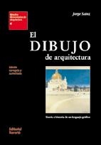 DIBUJO DE ARQUITECTURA, EL (ESTUDIOS UNIVERSITARIOS) | 9788429121063 | SAINZ, JORGE | Llibreria La Gralla | Llibreria online de Granollers