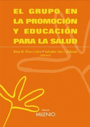 GRUPO EN LA PROMOCION Y EDUCACION PARA LA SALUD, EL | 9788497431408 | PEREZ CALVO, ROSA M. / SAEZ CARDENAS, SALVADOR | Llibreria La Gralla | Llibreria online de Granollers