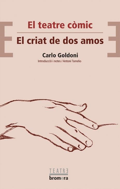 TEATRE COMIC, EL / EL CRIAT DE DOS AMOS | 9788476609842 | GOLDONI, CARLO | Llibreria La Gralla | Llibreria online de Granollers