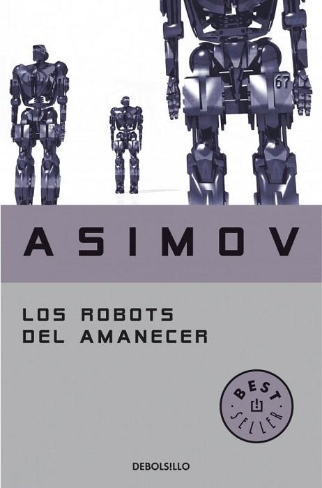 ROBOTS DEL AMANECER, LOS | 9788497599559 | ASIMOV, ISAAC | Llibreria La Gralla | Llibreria online de Granollers