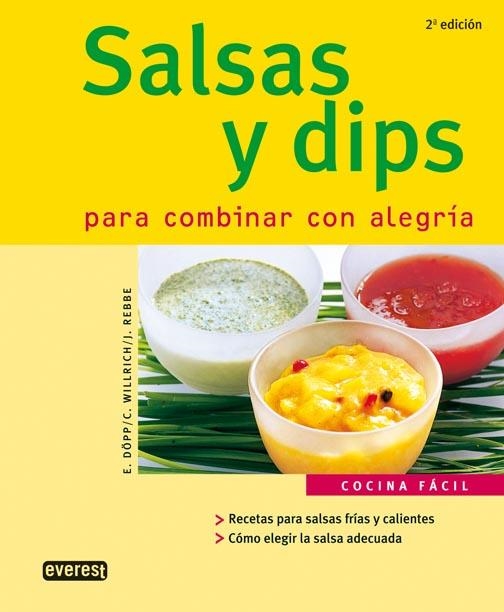 SALSAS Y DIPS PARA COMBINAR CON ALEGRIA | 9788424117214 | DOPP, E. / WILLRICH, C. / REBBE, J. | Llibreria La Gralla | Llibreria online de Granollers