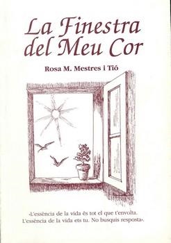 FINESTRA DEL MEU COR, LA | 9778486441150 | MESTRES I TIÓ, ROSA M. | Llibreria La Gralla | Llibreria online de Granollers