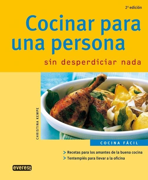 COCINAR PARA UNA PERSONA SIN DESPERDICIAR NADA | 9788424117030 | KEMPE, CHRISTINA | Llibreria La Gralla | Librería online de Granollers