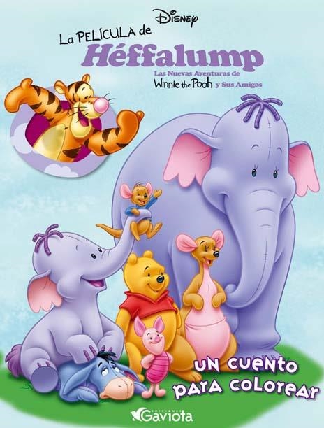 PELICULA DE HEFFALUMP, LA. UN CUENTO PARA COLOREAR | 9788439203841 | DISNEY | Llibreria La Gralla | Llibreria online de Granollers