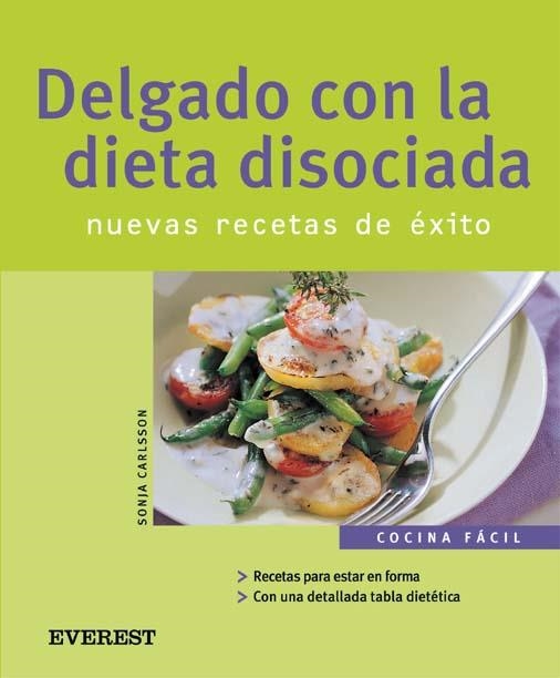 DELGADO CON LA DIETA DISOCIADA. NUEVAS RECETAS DE EXITO | 9788424117184 | CARLSSON, SONJA | Llibreria La Gralla | Llibreria online de Granollers