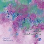 YOGA DEL DIBUJO, EL | 9788484451044 | CARBONETTI, JEANNE | Llibreria La Gralla | Llibreria online de Granollers