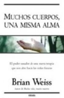 MUCHOS CUERPOS UNA MISMA ALMA | 9788466620994 | WEISS, BRIAN | Llibreria La Gralla | Llibreria online de Granollers