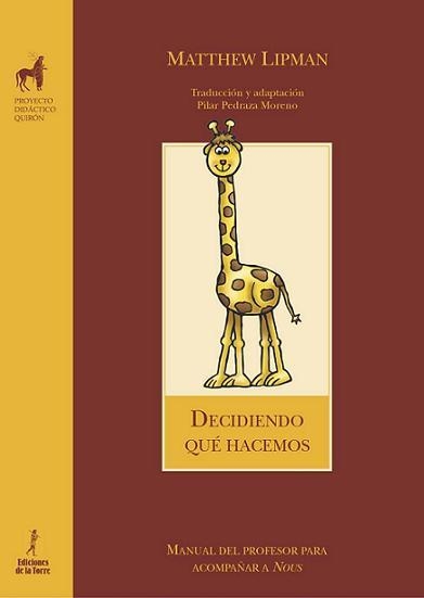 DECIDIENDO QUE HACEMOS. MANUAL DEL PROFESOR PARA ACOMPAÑAR A | 9788479603403 | LIPMAN, MATTHEW | Llibreria La Gralla | Llibreria online de Granollers