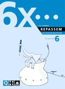 REPASEM LES TAULES DE MULTIPLICAR DEL 6 | 9788441208193 | CASANOVA, EVA | Llibreria La Gralla | Librería online de Granollers