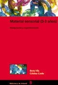 MATERIAL SENSORIAL (O A 3 AÑOS). MANIPULACION Y EXPERIMENTAC | 9788478273676 | VILA, BERTA / CARDO, CRISTINA | Llibreria La Gralla | Librería online de Granollers