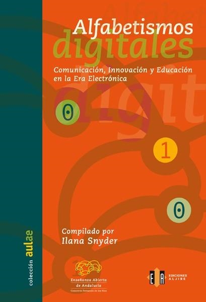 ALFABETISMOS DIGITALES. COMUNICACION, INNOVACION Y EDUCACION | 9788497001694 | SNYDER, ILIANA | Llibreria La Gralla | Llibreria online de Granollers