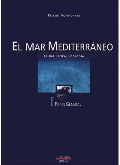 MAR MEDITERRANEO 1. FAUNA FLORA ECOLOGIA | 9788428213547 | HOFRICHTER, ROBERT | Llibreria La Gralla | Librería online de Granollers