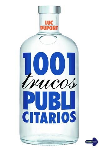 1001 TRUCOS PUBLICITARIOS | 9788479276867 | DUPONT, LUC | Llibreria La Gralla | Librería online de Granollers