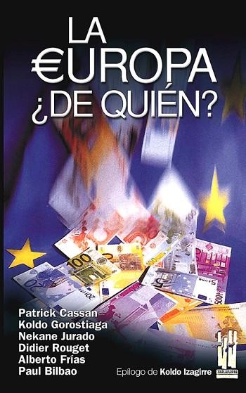 EUROPA ¿DE QUIEN?, LA | 9788481363951 | CASSAN, PATRICK I D'ALTRES | Llibreria La Gralla | Librería online de Granollers