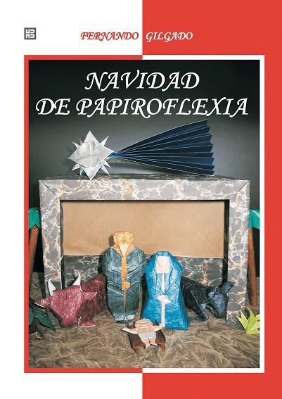 NAVIDAD DE PAPIROFLEXIA | 9788489840539 | GILGADO, FERNANDO | Llibreria La Gralla | Llibreria online de Granollers