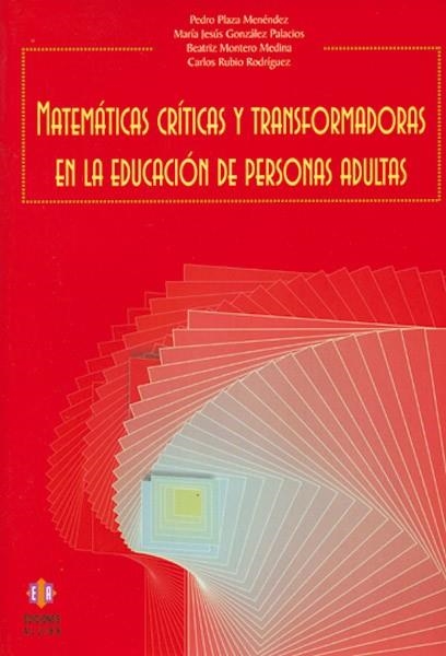 MATEMATICAS CRITICAS Y TRANSFORMADORAS EN LA EDUCACION DE PE | 9788497002233 | AAVV | Llibreria La Gralla | Llibreria online de Granollers