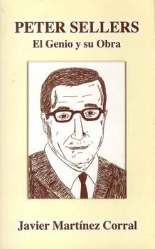 PETER SELLERS. EL GENIO Y SU OBRA | 9788460754961 | MARTINEZ CORRAL, JAVIER | Llibreria La Gralla | Llibreria online de Granollers