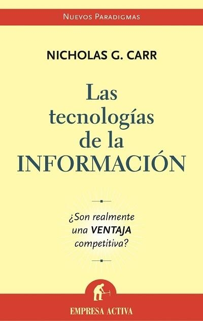 TECNOLOGIAS DE LA INFORMACION, LAS | 9788495787699 | CARR, NICHOLAS G. | Llibreria La Gralla | Llibreria online de Granollers