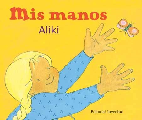 MIS MANOS | 9788426134264 | ALIKI | Llibreria La Gralla | Llibreria online de Granollers